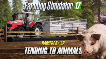 Farming Simulator 17 – Gameplay #2 : Tending to Animals news