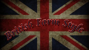 Fs17 BritishFarmStyle by Mike Modding fs17