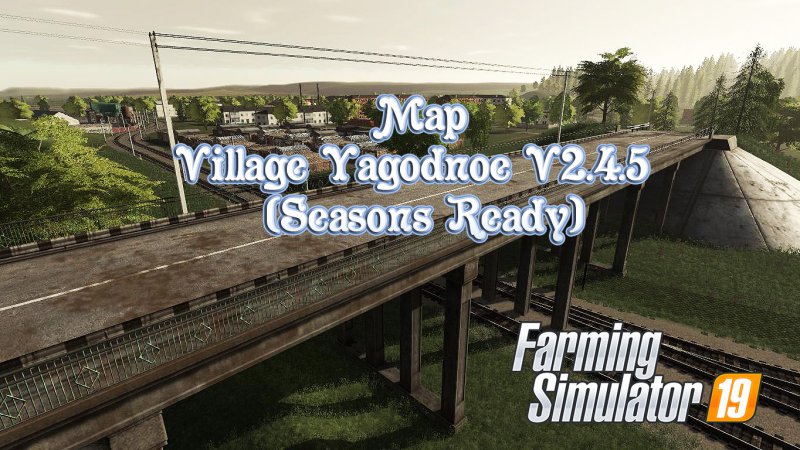 Fs19 Maps Seasons Ready Map Village Yagodnoe V2.4.5 (Seasons Ready) - Fs19 Mod | Mod For Farming  Simulator 19 | Ls Portal