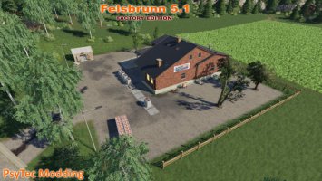 Felsbrunn 5.1 - Factory Edition FS19