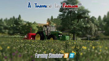 À Travers La France™ FS19