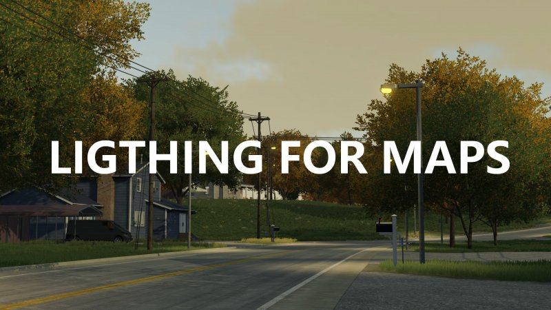 Lighting for Maps/oświetlenie dla map - FS22 Mod | Mod for Farming  Simulator 22 | LS Portal