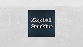 Stop full combine v2.0.0.1 FS22