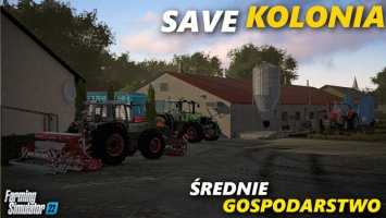 SAVE + BUDYNKI KOLONIA || ŚREDNIE GOSPODARSTWO FS22