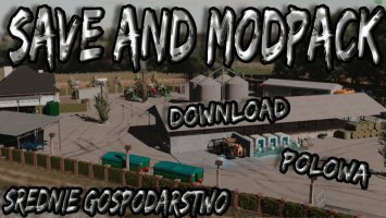 SAVE AND MODPACK POŁOWA FS22 BY AGROKROL