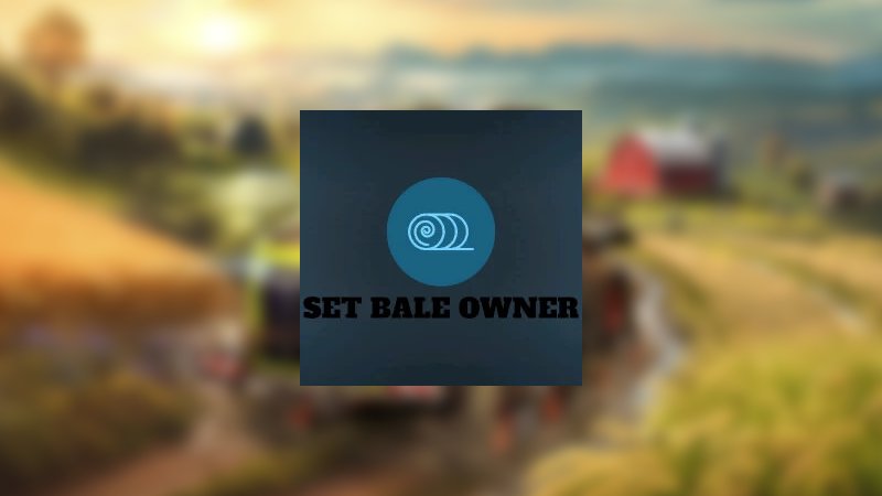Set Bale Owner FS25