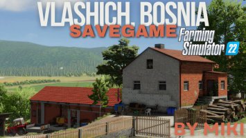 Vlashich Bosnia, SaveGame by Miki