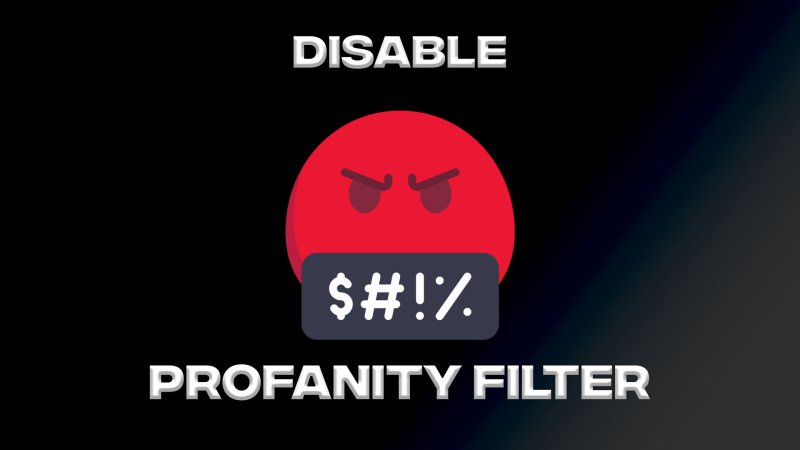 Disable Profanity Filter FS25